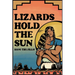 Lizards Hold the Sun