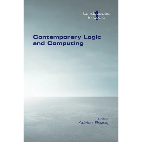 Contemporary Logic and Computing
