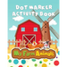 My Farm Animals: Dot Marker Activity Book