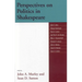 Perspectives on Politics in Shakespeare