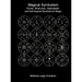 Magical Symbolism: Runes, Bindrunes, Galdrastafir, and Astrological Symbols for Magic