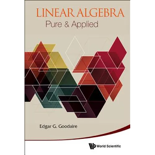 Linear Algebra: Pure & Applied