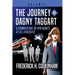 The Journey of Dagny Taggart: A Commentary on Ayn Rand's Atlas Shrugged: Volume 2