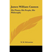 James William Cannon: His Plants, His People, His Philosophy