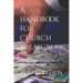 A Handbook for Church Treasurers: Concise Information for a Complicated Task