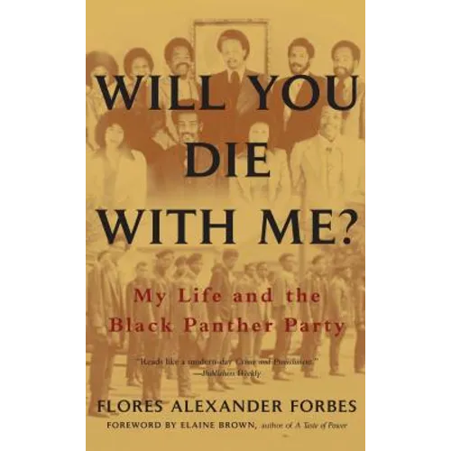 Will You Die with Me?: My Life and the Black Panther Party