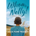 Whoa, Nelly!: A Love Story with Footnotes