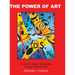 The Power Of Art: An Artist's Search for Meaning Through Difficult Times