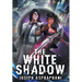 The White Shadow