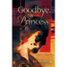Goodbye, My Princess