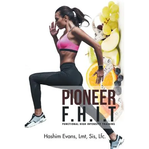 Pioneer F.H.I.T: Functional High Intensity Training