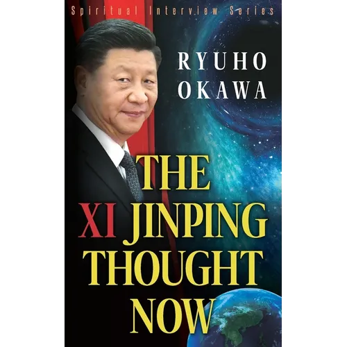 The Xi Jinping Thought Now