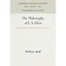 The Philosophy of T. S. Eliot: From Skepticism to a Surrealist Poetic, 1909-1927