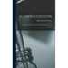 Auto Suggestion: What It Is and How to Use It for Health, Happiness and Success