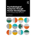 Psychobiological Footprints through Human Development: How Our Experiences Shape Who We Are