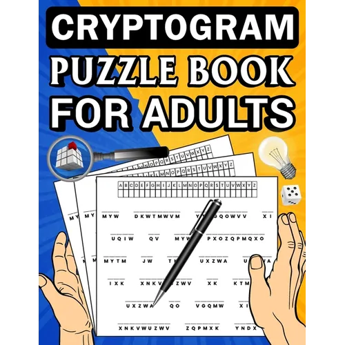 Cryptogram puzzle book for adults: A Brain Teasers Positive Crypto quotes book to Improve Memory and More to Keep Your Mind Young and Engaged