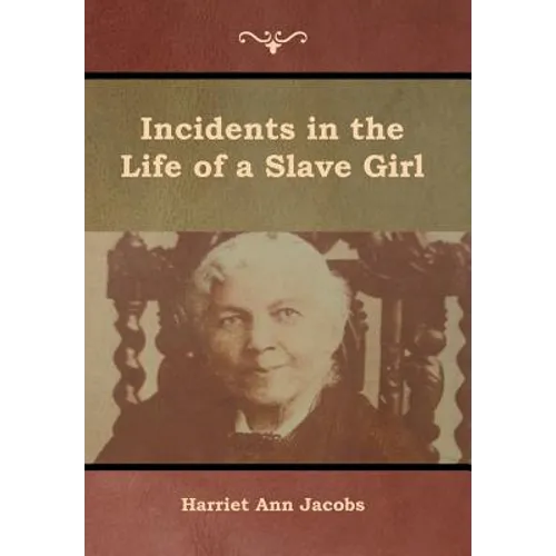 Incidents in the Life of a Slave Girl