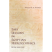 Easy Lessons in Egyptian Hieroglyphics with Sign List