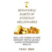 7 Behavioral Habits of Everyday Millionaires: Real-life Stories of How Ordinary People Quickly Gained Extraordinary Wealth