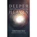 Deeper Heaven: A Reader's Guide to C. S. Lewis's Ransom Trilogy
