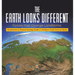 The Earth Looks Different: Forces that Change Landforms Introduction to Physical Geology Grade 3 Children's Earth Sciences Books