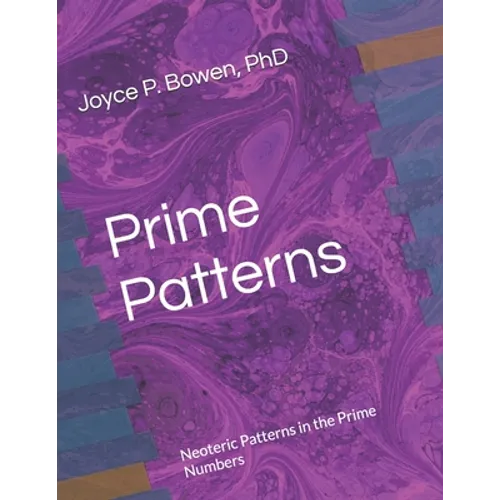 Prime Patterns: Neoteric Patterns in the Prime Numbers