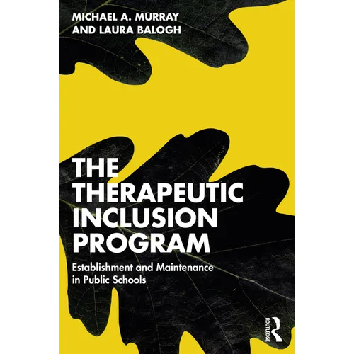 The Therapeutic Inclusion Program: Establishment and Maintenance in Public Schools