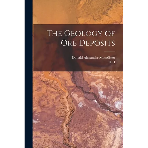 The Geology of ore Deposits