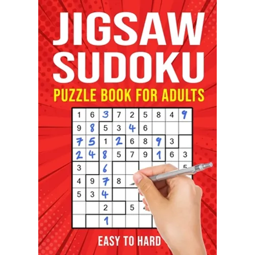Jigsaw Sudoku Puzzle Book for Adults: Irregular Sudoku Japanese Math Logic Puzzles Easy to Hard 156 Puzzles