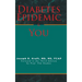 Diabetes Epidemic and You: Forward to the Third Edition by Prof. Tim Noakes