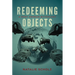 Redeeming Objects: A West German Mythology