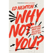 Why Not You?: Believing What God Believes about You