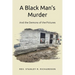 A Black Man's Murder: And the Demons of the Pictures