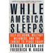 While America Sleeps: Self-Delusion, Military Weakness, and the Threat to Peace Today
