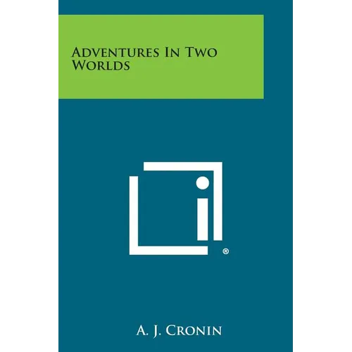 Adventures in Two Worlds