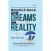 Bounce Back From Dreams To Reality