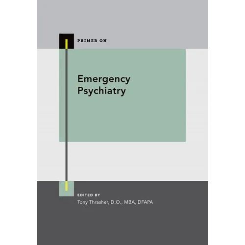 Emergency Psychiatry