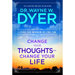 Change Your Thoughts - Change Your Life: Living the Wisdom of the Tao