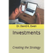 Investments: Creating the Strategy
