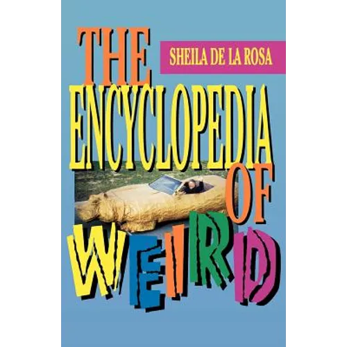 The Encyclopedia of Weird