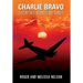 Charlie Bravo: Descent into Darkness and Danger
