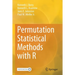 Permutation Statistical Methods with R
