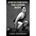 Strengthening the Lower Body: (Original Version, Restored)