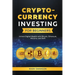 Cryptocurrency Investing for Beginners: Unlock Digital Wealth with Bitcoin, Ethereum, Altcoins, and Defi
