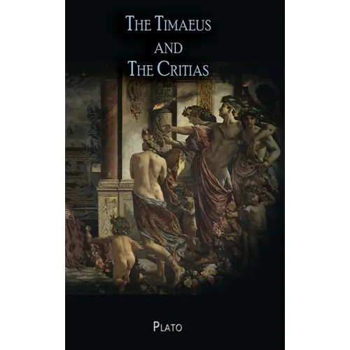 The Timaeus and The Critias