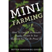 Mini Farming: How to Create a Sustainable Organic Garden in Your Backyard You Can Be Proud Of