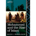 Mohammed and the Rise of Islam