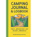 Camping Journal & Logbook: Track Adventures and Record Memories