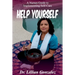 Help Yourself...: A Nurse's Guide to Implementing Self-Care