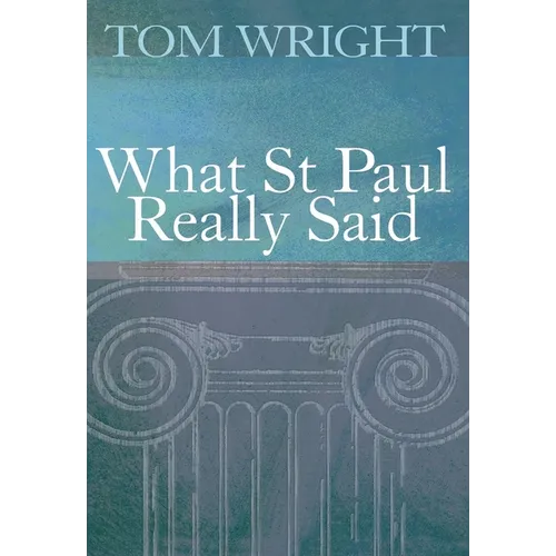 What St Paul Really Said